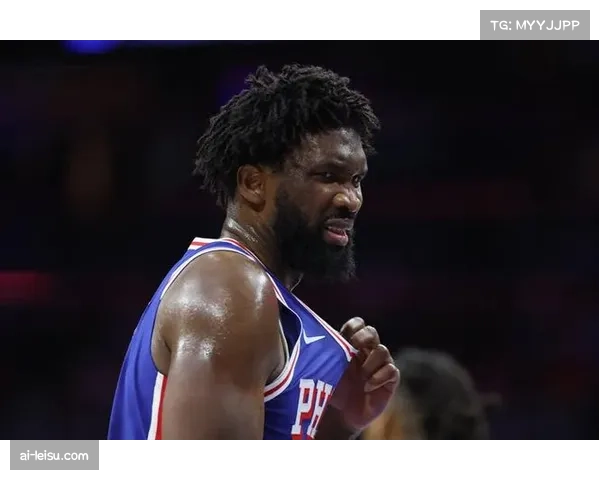 恩比德复出后状态回升 76人季后赛希望重燃